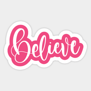 Believe Sticker